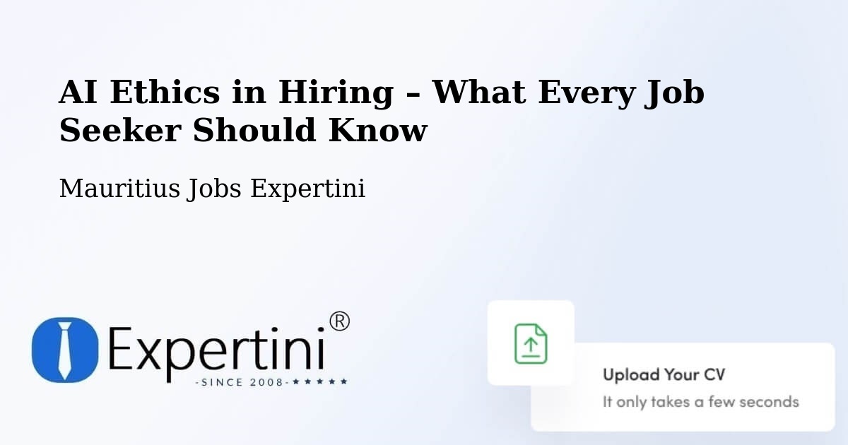 AI Ethics in Recruitment & Hiring – Laventure - Laventure, Mauritius Jobs Expertini