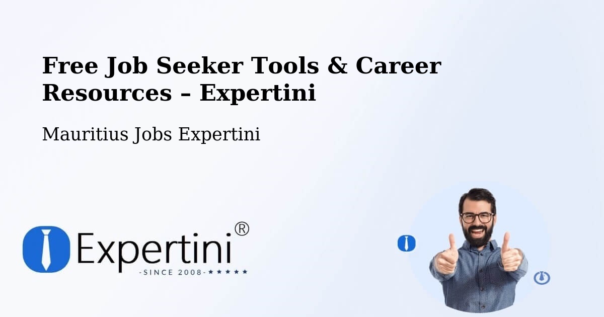 Free Job Seeker Tools & Career Resources – Laventure - Laventure, Mauritius Jobs Expertini