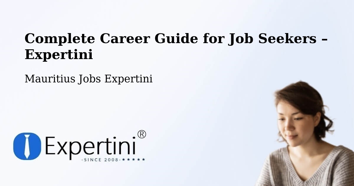 Career Guide for Job Seekers – Laventure - Laventure, Mauritius Jobs Expertini