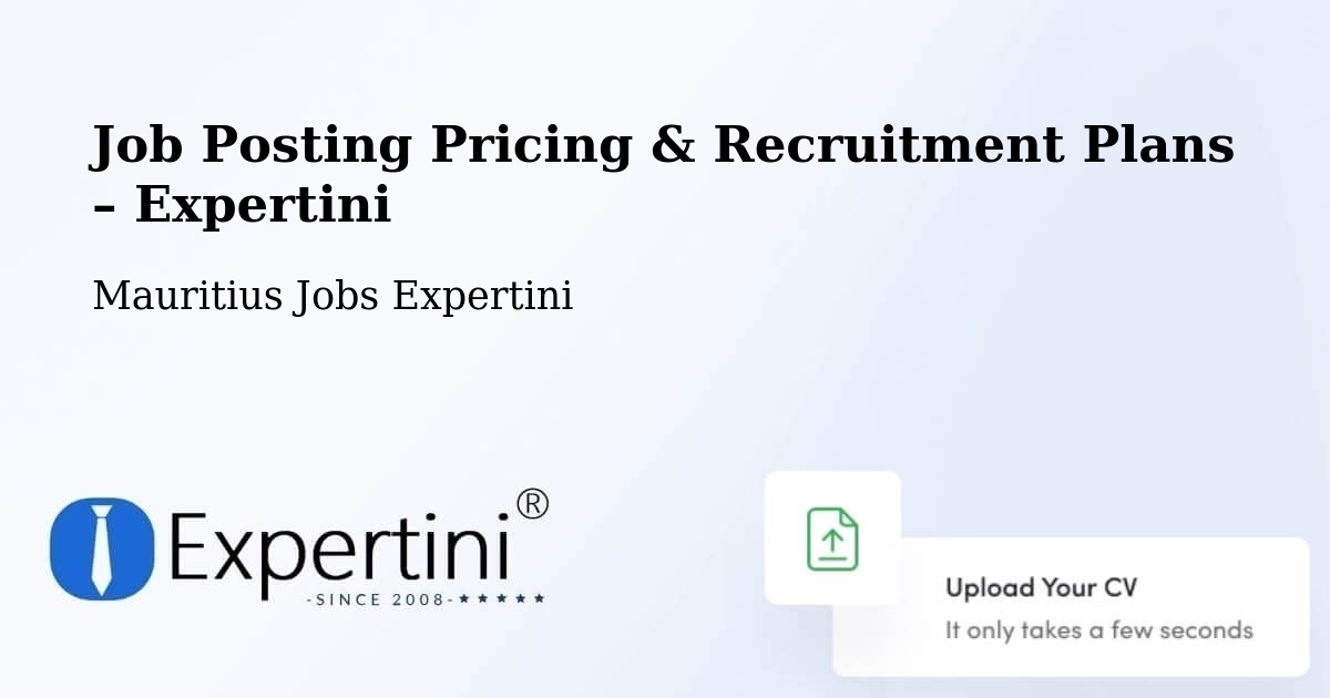Job Posting Pricing & Recruitment Plans – Laventure - Laventure, Mauritius Jobs Expertini
