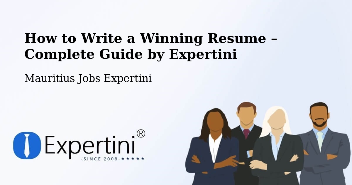 Resume Writing Guide for Job Seekers – Laventure - Laventure, Mauritius Jobs Expertini